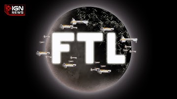 IGN News - FTL: Advanced Edition, iPad Version Announced