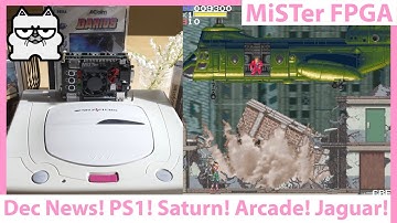 MiSTer FPGA DE10 NANO Dec News! New PSX Core! Atari Jaguar! Sega Saturn Progress and New Arcade Core