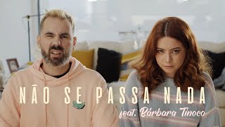 GANDIM - Não Se Passa Nada (feat. Bárbara Tinoco)