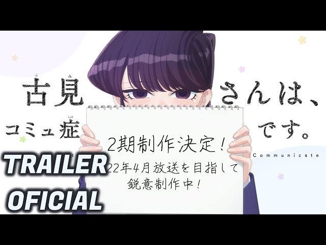 Komi-san wa, Komyushou Desu - 2ª Temporada (trailer 2