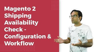 Magento 2 Shipping Availability check Module | Configuration & Workflow