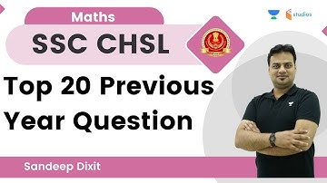 Top 20 Previous Year Questions | SSC CHSL | Maths | Sandeep Dixit | wifistudy studios