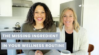 The Missing Ingredient in Your Wellness Routine Profile