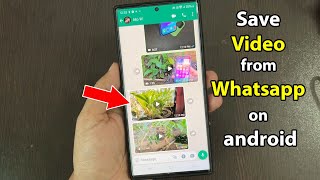 How to save whatsapp videos to gallery android