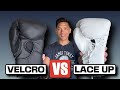 Velcro vs lace up boxing gloves which one is better
