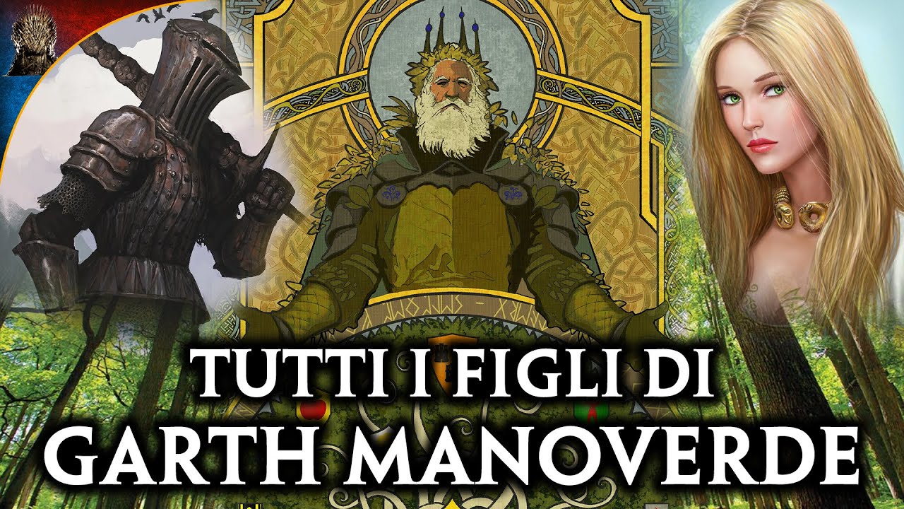 Tutti i FIGLI di Garth MANOVERDE