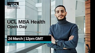 UCL MBA Health Open Day - Friday 24 March 2023
