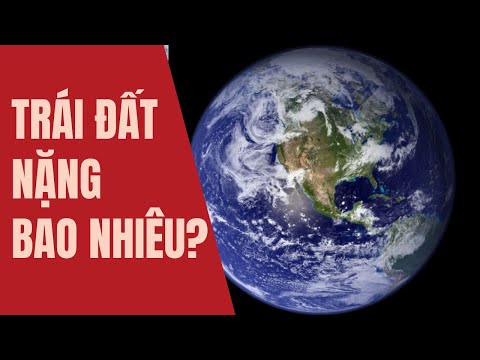 Video Trái Đất Nặng Bao Nhiêu Tấn? | Khám Phá Vũ Trụ và... - youtube
