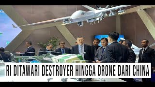 KASAL TNI DITAWARI KAPAL DESTROYER UAV HINGGA KAPAL SELAM BUATAN CHINA