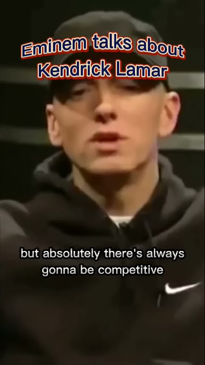 Eminem talks about Kendrick Lamar #shorts #eminem #kendricklamar