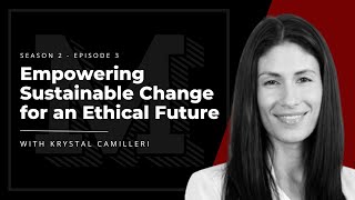 The Magic Hour | S2Ep3: Empowering Sustainable Change for an Ethical Future with Krystal Camilleri