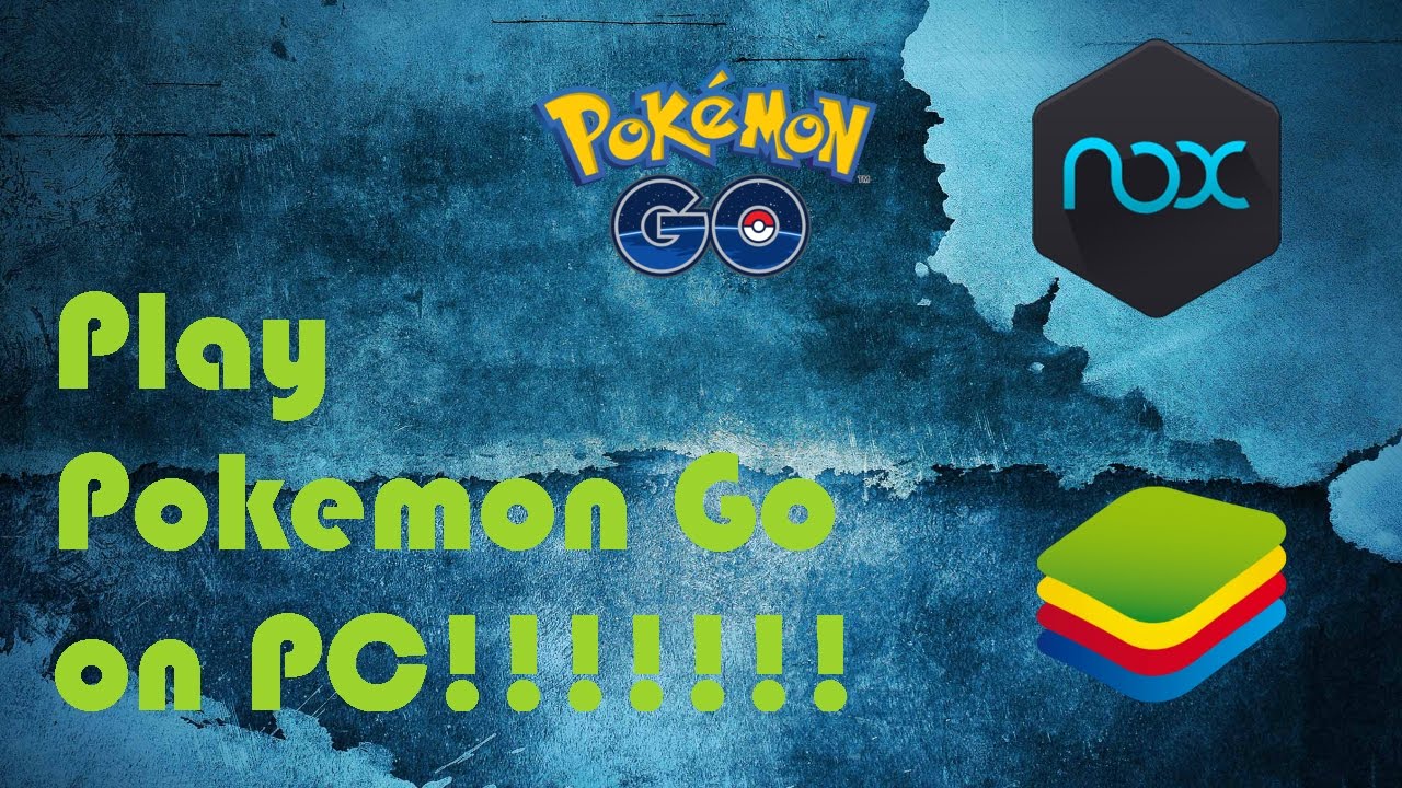 play pokemon go on pc play pokemon go on pc