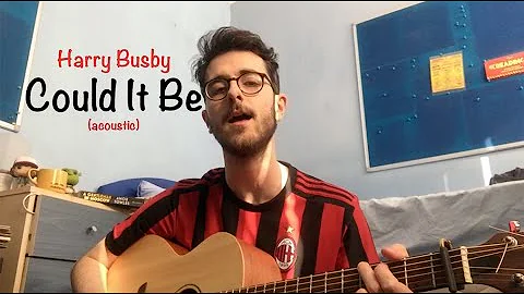 ACOUSTIC:  Harry Busby - Could It Be (ORIGINAL)