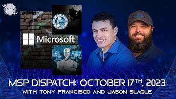 MSP Dispatch 10/17/23: Microsoft Ends VBScript, CISA