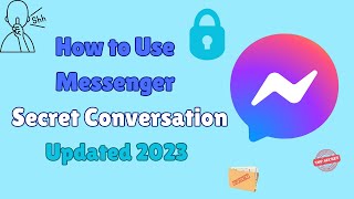 Create Secret Conversations on messenger 2023 | How to Send Self-Destructing Messages on 2023 |