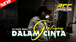 Download lagu DJ Slow GERHANA DALAM CINTA FULL SLOW BASS REMIX B... mp3