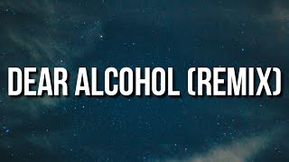 Dax - Dear Alcohol (Remix) [Lyrics] ft. Elle King