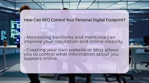 How Can SEO Control Your Personal Digital Footprint? - Everyday-Networking