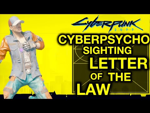 Cyberpunk 2077 - Cyberpsycho Sighting Letter of the Law - Gaston Phillips Boss Fight - Side Job