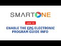 How to enable the epg electronic program guide info  smartone app
