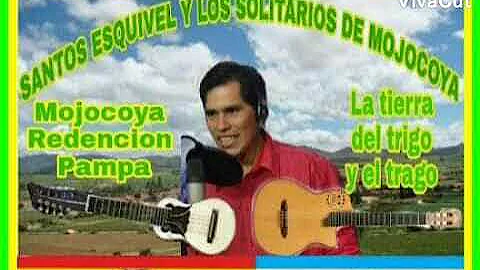 Santos Esquivel y los solitarios de mojocoya tema ...