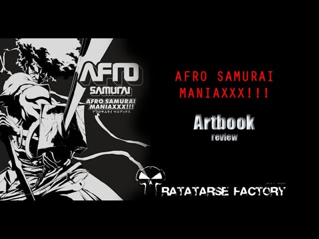 AFRO Samurai Maniaxxx!!! - Artbook review (fr) - YouTube