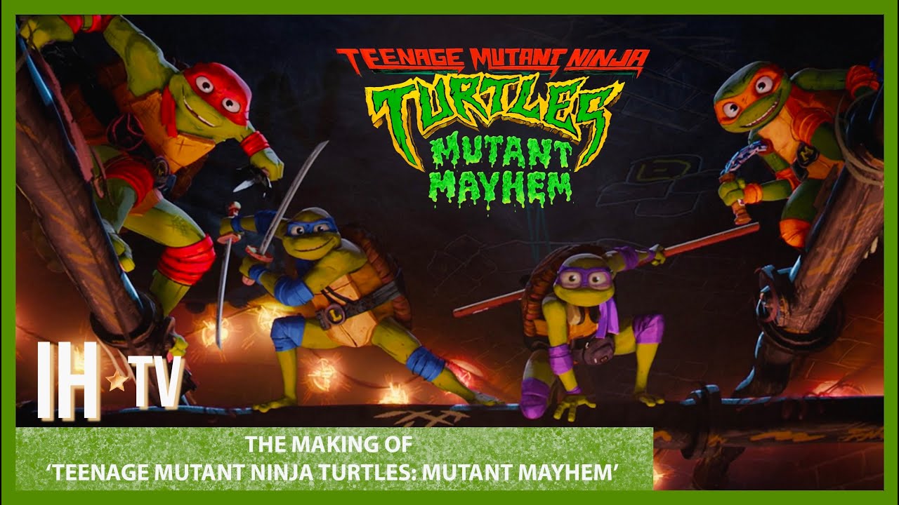 The Making Of Teenage Mutant Ninja Turtles: Mutant Mayhem (2023) - Seth ...