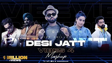Desi Jatt Vibes Vol. 4 | DJ Nick Dhillon | Sidhu Moose Wala & more! Latest Punjabi Songs 2023