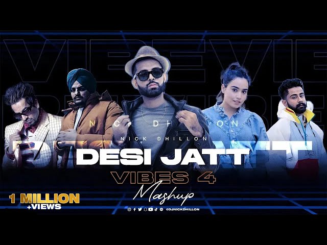 Desi Jatt Vibes Vol. 4 | DJ Nick Dhillon | Jazzy B u0026 more! Latest Punjabi Songs 2023 class=