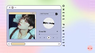 🎵 ONEUS PLAYLIST 🎵 [ study . chill . work ] 2023 ERASE ME screenshot 4
