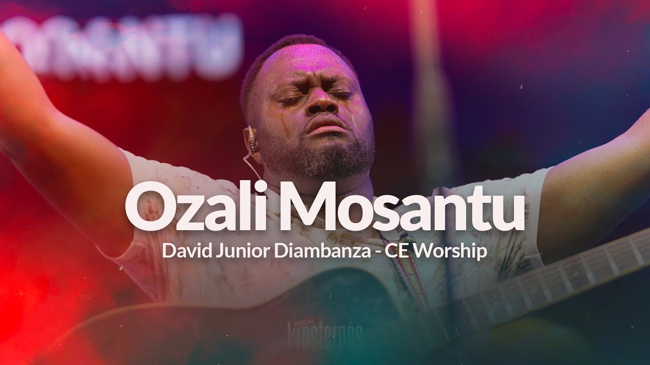 Ozali Mosantu , David - Junior DIAMBANZA, Abba Family Team & CE WORSHIP