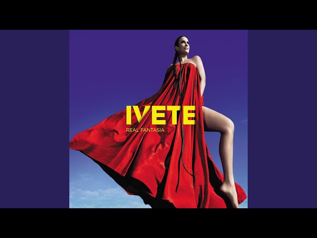 IVETE SANGALO - VEJO O SOL E A LUA