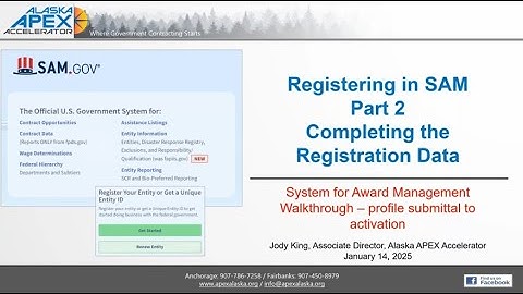 Registering in SAM, Part 2 -  Completing the Registration Data (2025 Update)