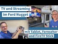 TV und STREAMING im FORD NUGGET | mit Tablet od. Fernseher | DVB-T2 u. Amazon FireTV Stick im Camper