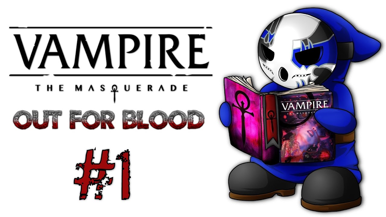 Vampire: The Masquerade — Out for Blood