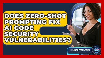 Does Zero-shot Prompting Fix AI Code Security Vulnerabilities? - Learning To Code With AI