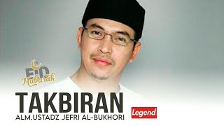 TAKBIRAN - Ustadz Jefri Bukhori ( Uje )