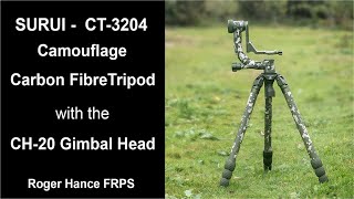 Field Test -  New Tripod - Surui CT-3204 Camouflage Tripod and the CH-20 Camouflage Gimbal Head