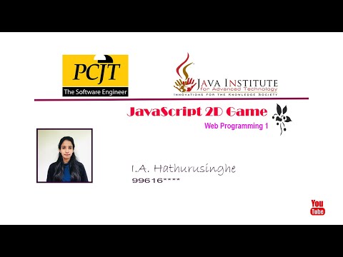 JavaScript 2D Game Development | 1st Year | Semester 01 | Java Institute | Ishini Hathurusinghe
