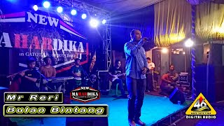 Mr RERI - BULAN BINTANG || NEW MAHARDIKA || 46 Audio