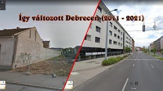 Így változott Debrecen (2011 vs. 2021)