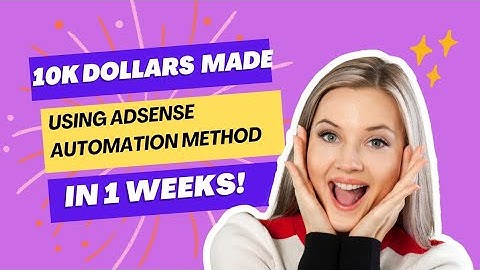 10K DOLLARS IN A WEEK| LATEST ADSENSE AUTOMATION METHOD 2024| HOW TO INCREASE ADSENSE EARNINGS