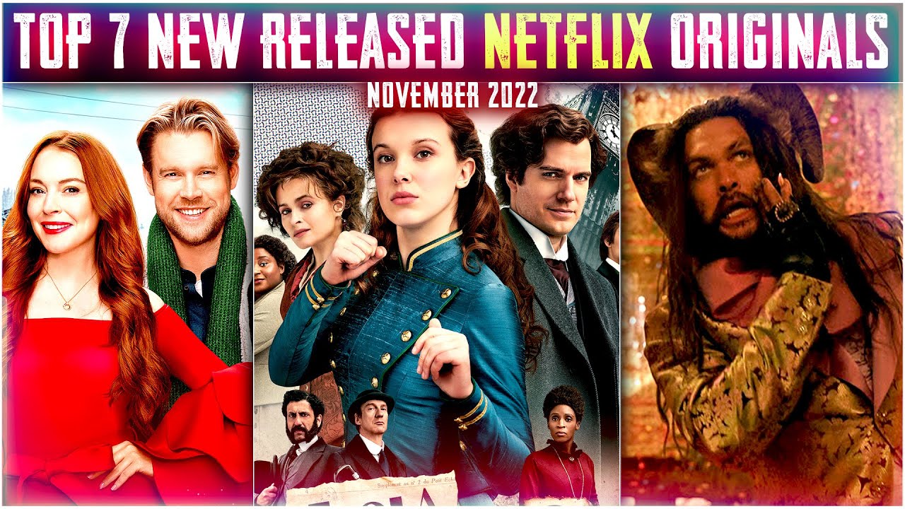 top-7-new-netflix-original-movies-to-watch-this-november-2022-new