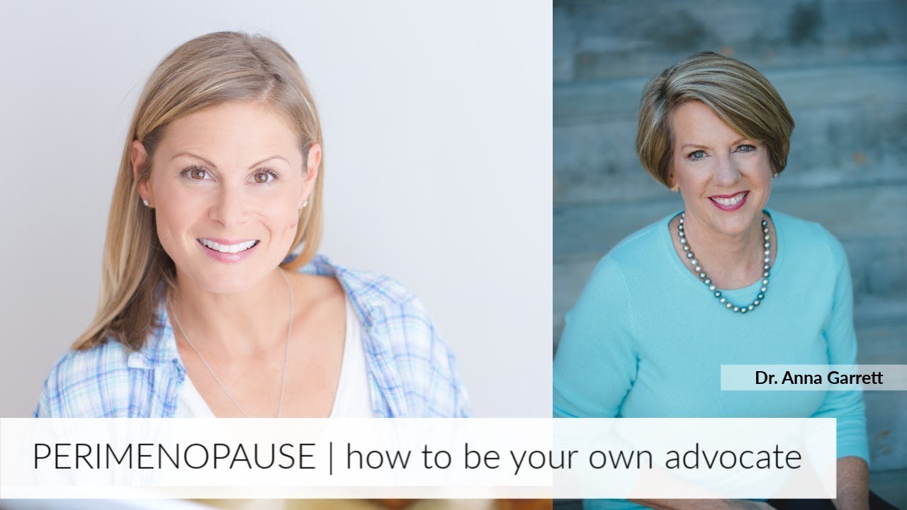 PERIMENOPAUSE | how to be your own advocate | Clean & Delicious