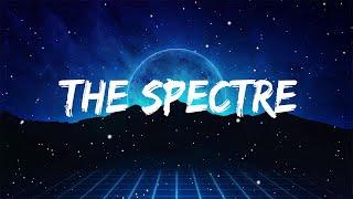 Video thumbnail of "Alan Walker - The Spectre (Lyrics) | Avicii, Calum Scott, Maroon 5,..."