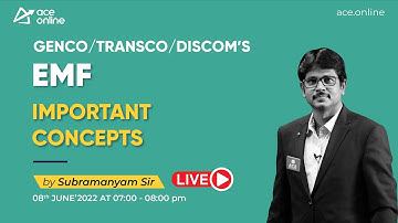 EMF - Important concepts of GENCO/TRANSCO/DISCOM | Subramanyam Sir | ACE Online Live