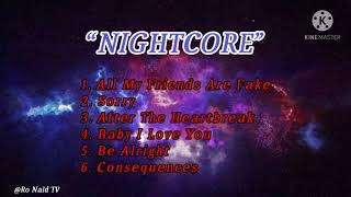 nightcore song playlist all my friends are fake.