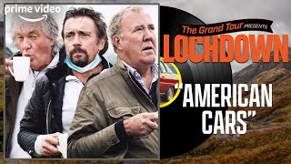 The Grand Tour’s Amazing New Hit Single: American Cars | The Grand Tour Lochdown Remix | Prime Video