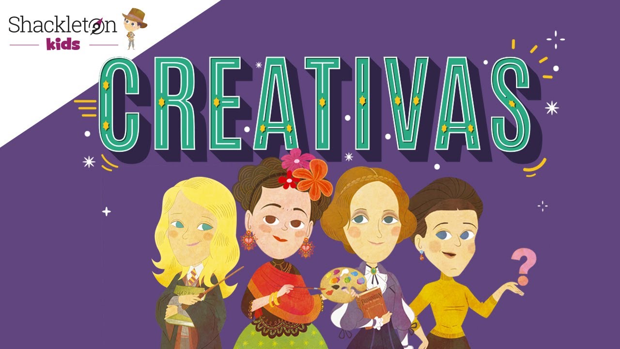 Creativas | Biografías en cuento para niños | Shackleton Kids