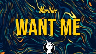 Mariline - Want Me